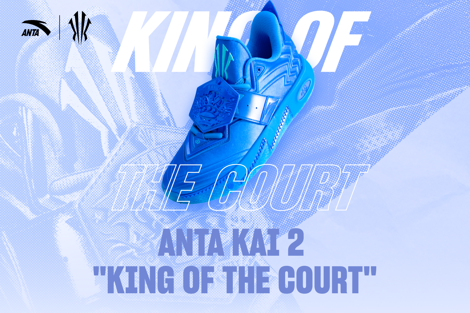 Built for Those Who Dominate: ANTA KAI 2 “KING OF THE COURT”